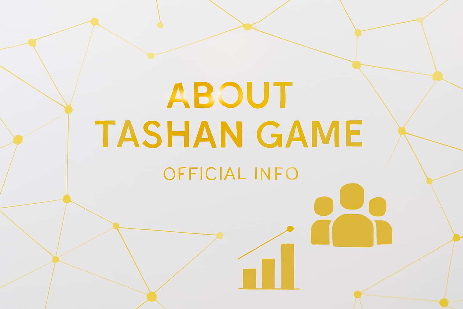About Tashan Game - Official Info Interface